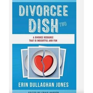 Divorcee Dish #2: A Divorce Resource That is Fun  + FREE Journal- Author Signed